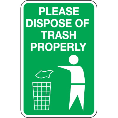 Please Dispose Of Trash Properly Sign Board